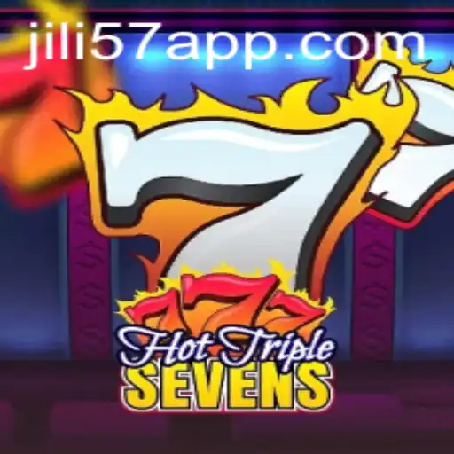 HotTripleSevens: Discover the Thrilling Gameplay of Jili57